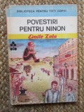 EMILE ZOLA - POVESTIRI PENTRU NINON