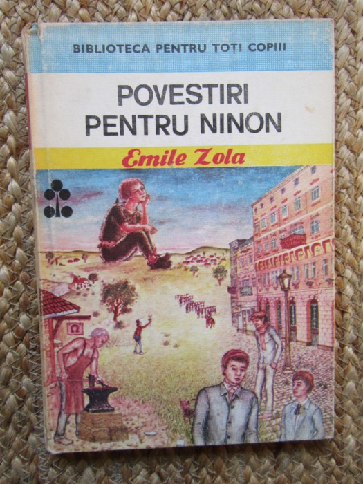 EMILE ZOLA - POVESTIRI PENTRU NINON