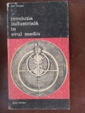 Revolutia industriala in Evul Mediu-Jean Gimpel