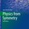 Physics from Symmetry