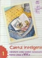 Caietul inteligent. Literatura. Limba romana. Comunicare. Clasa a VIII-a. Semestrul I foto