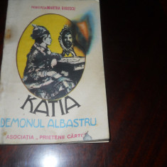 KATIA, DEMONUL ALBASTRU-PRINCIPESA MARTHA BIBESCU,1991