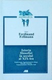 Ferdinand Fellmann - Istoria filosofiei in secolul al XIX-lea. Pozitivismul,