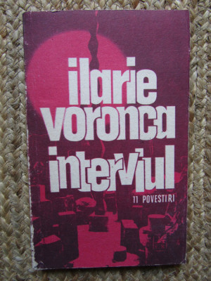 Ilarie Voronca - Interviul - 11 povestiri (editia 1989) foto