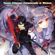 Seraph of the End, Volume 1: Guren Ichinose: Catastrophe at Sixteen