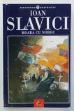 MOARA CU NOROC de IOAN SLAVICI , SERIA ' BIBLIOTECA SCOLARULUI ' , NR. 240 , 2003