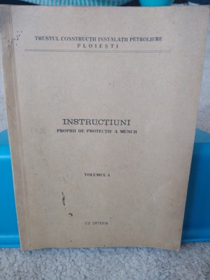 Instrucțiuni proprii de protecție a muncii. Construcții-montaj, Ind petrolieră foto