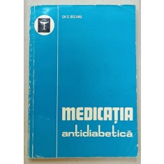 MEDICATIA ANTIDIABETICA de GH.S. BACANU , 1972
