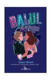 Balul - Paperback brosat - Bob Martin, Chad Beguelin, Matthew Sklar, Saundra Mitchell - Leda, 2020