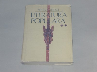ARTUR GOROVEI - LITERATURA POPULARA vol.2. foto