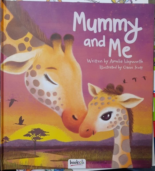 Mummy and me - Amelia Hepworth (Mami si cu mine - carte in limba engleza)