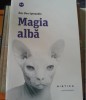 RARA MAGIA ALBA Eric Pier Sperandio Carte de vraji ritualuri descantece magie CARTE NOUA SIGILATA, 2001