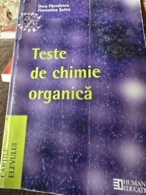 Teste de chimie organica - Dora Parvulescu foto