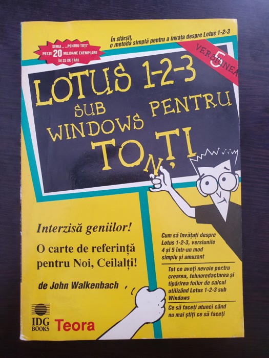 LOTUS 1-2-3 SUB WINDOWS PENTRU TOTI - John Walkenbach