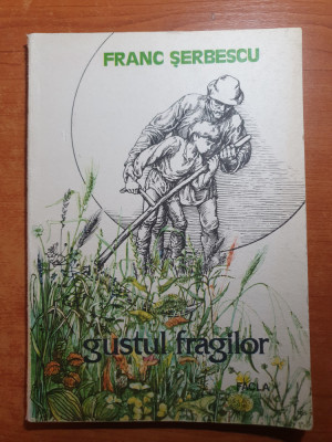 carte pentru copii - gustul fragilor - de franc serbescu - din anul 1986 foto