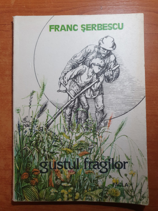 carte pentru copii - gustul fragilor - de franc serbescu - din anul 1986
