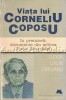 Viata lui Corneliu Coposu - Tudor Calin Zarojanu, Editura Masina de Scris, Biografie, 1996, Bucuresti