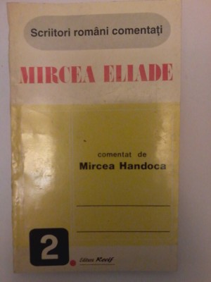 Mircea Eliade comentat de Mircea Handoca foto