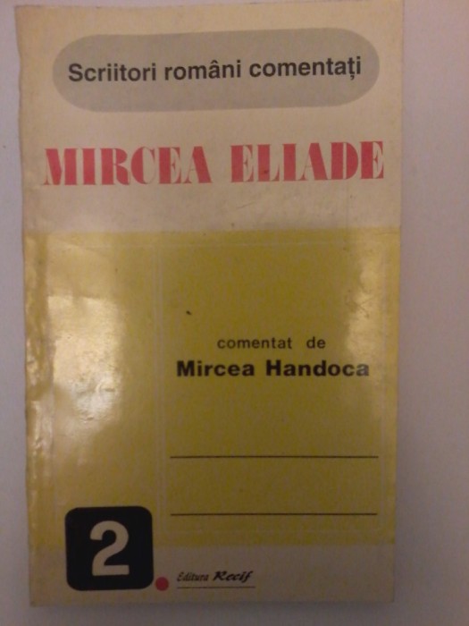 Mircea Eliade comentat de Mircea Handoca