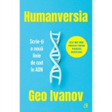 Humanversia - Geo Ivanov, editia 2023, Curtea Veche Publishing