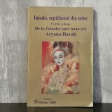 Aryana Havah &ndash; Inuaki, reptilianul din mine. Cartea a doua. De la Zamolxe spre noua eră