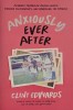 Anxiously Ever After de Clint Edwards - Carte straina in engleza, noua sau anticariat