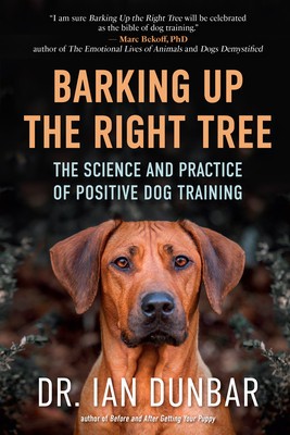 Barking Up the Right Tree: The Science and Practice of Positive Dog Training foto