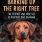 Barking Up the Right Tree: The Science and Practice of Positive Dog Training