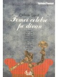 Catherine Siguret - Femei celebre pe divan (editia 2009)