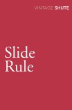 Slide Rule | Nevil Shute Norway, Vintage Publishing