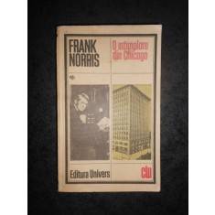 FRANK NORRIS - O INTAMPLARE DIN CHICAGO