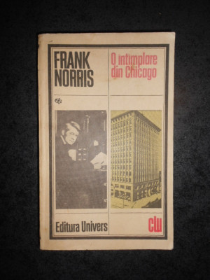 FRANK NORRIS - O INTAMPLARE DIN CHICAGO foto