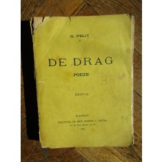 DE DRAG - poezii - G. Prut - editia I, 1916, 134 p.; ex. No. 602