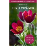 Kerti vir&aacute;gok - Kis Szabolcs