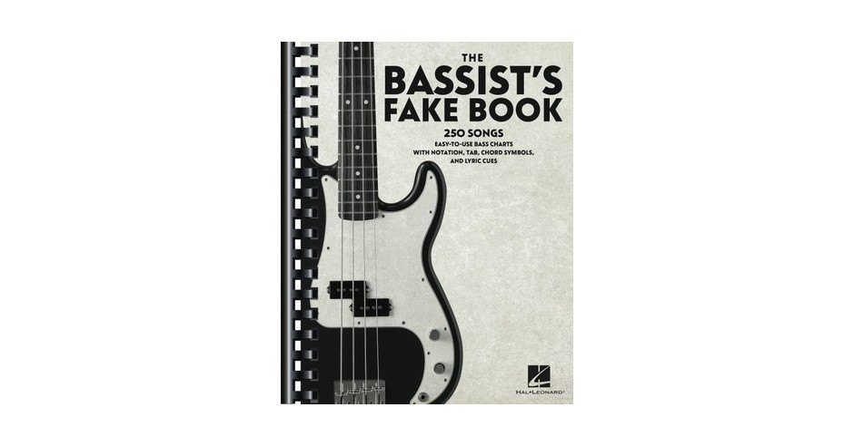 The Bassist's Fake Book: 250 Songs in Easy-To-Use Bass Charts with ...