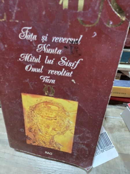 FATA SI REVERSUL - NUNTA. MITUL LUI SISIF. OMUL REVOLTAT. VARA - ALBERT CAMUS