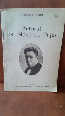 Actorul Ion Stanescu Papa - N. Georgescu Tistu cu dedicatia autorului foto