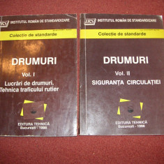 Drumuri - Colectie de standarde - Ed. Tehnica, Bucuresti - 1998 (2 Volume)