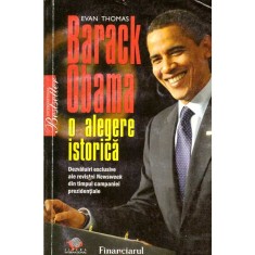 Evan Thomas - Barack Obama - O Alegere Istorica - 137546