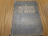 MOTOARE DE AVION - B. V. Boikov - Editura Tehnica, 1957, 191 p.