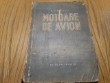 MOTOARE DE AVION - B. V. Boikov - Editura Tehnica, 1957, 191 p.