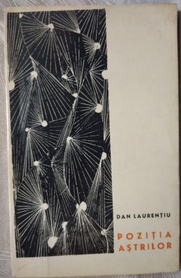 DAN LAURENTIU - POZITIA ASTRILOR (VERSURI) [volum de debut, EPL 1967] foto