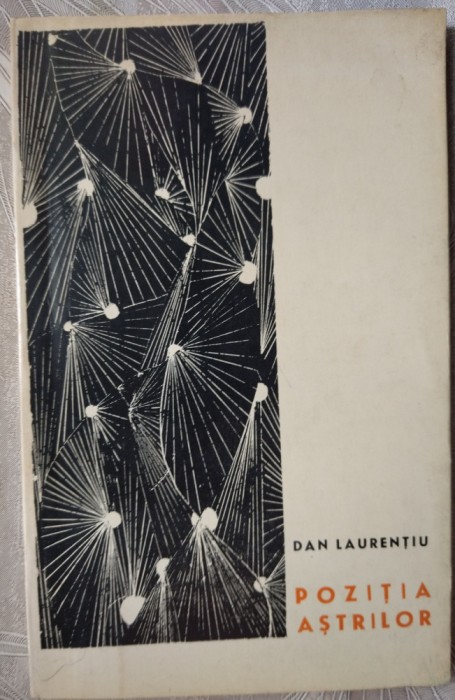 DAN LAURENTIU - POZITIA ASTRILOR (VERSURI) [volum de debut, EPL 1967]