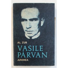 VASILE PARVAN , EFIGIA CARTURARULUI de AL. ZUB , 1974