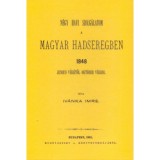 N&eacute;gy havi szolg&aacute;latom a magyar hadseregben 1848 j&uacute;nius v&eacute;g&eacute;től okt. v&eacute;g&eacute;ig - Iv&aacute;nka Imre