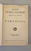 Dante - Divina Comedie: Paradisul, Editie Ramiro Ortiz 1932, Cartea Romaneasca, Bibliofilie