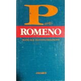 Parlo romeno - Manuale di conversazione (Editia: 1996)