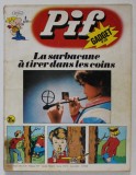 PIF GADGET , NR. 270 , 28e ANEE , AVRIL , 1974 , LIPSA GADGET, * MINIMA UZURA