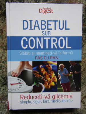 DIABETUL SUB CONTROL , SLABITI SI MENTINETI-VA IN FORMA PAS CU PAS - Pat Harper foto