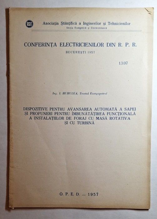 Publicaţie ASIT &bdquo;Conferinţa Electricienilor din R. P. R. &ndash; Dispozitive pentru avansarea automată a săpei&rdquo; 1957